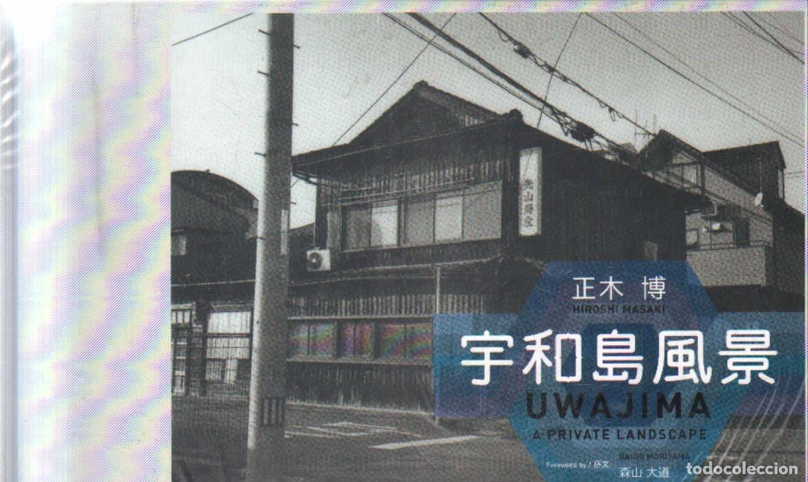 Libros de segunda mano: UWAJIMA A PRIVATE LANDSCAPE. MASAKI,HIROSHI. A-FOTO-922