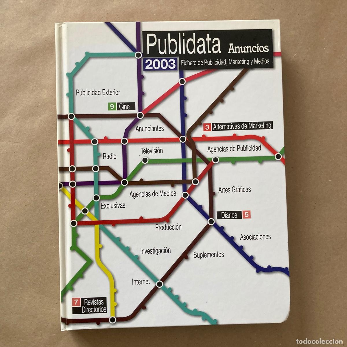 Libros de segunda mano: LIBRO PUBLIDATA ANUNCIOS FICHERO DE PUBLICIDAD MARKETING Y MEDIOS 2003