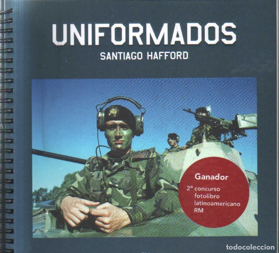 Libros de segunda mano: UNIFORMADOS. HAFFORD,SANTIAGO. A-FOTO-924