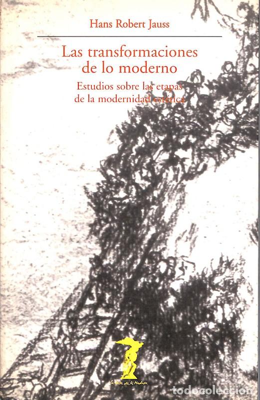 Libros de segunda mano: Las transformaciones de lo moderno - Hans Robert Jauss - Machado Libros - 2004, 2&ordf; ed. - Madrid -