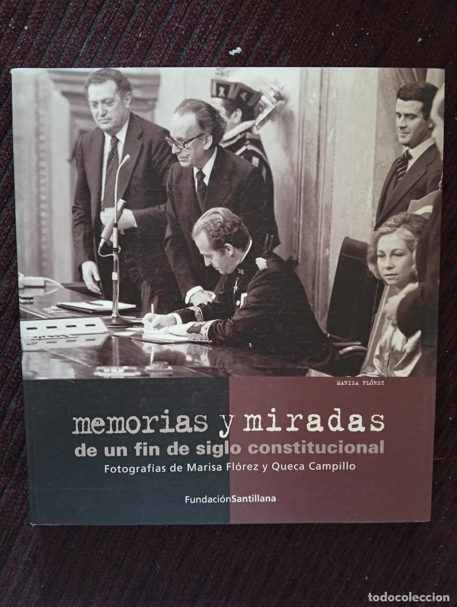 Libros de segunda mano: Marisa Flores y Queca Campillo. Memorias y miradas de un fin de siglo constitucional. Fotograf&iacute;as