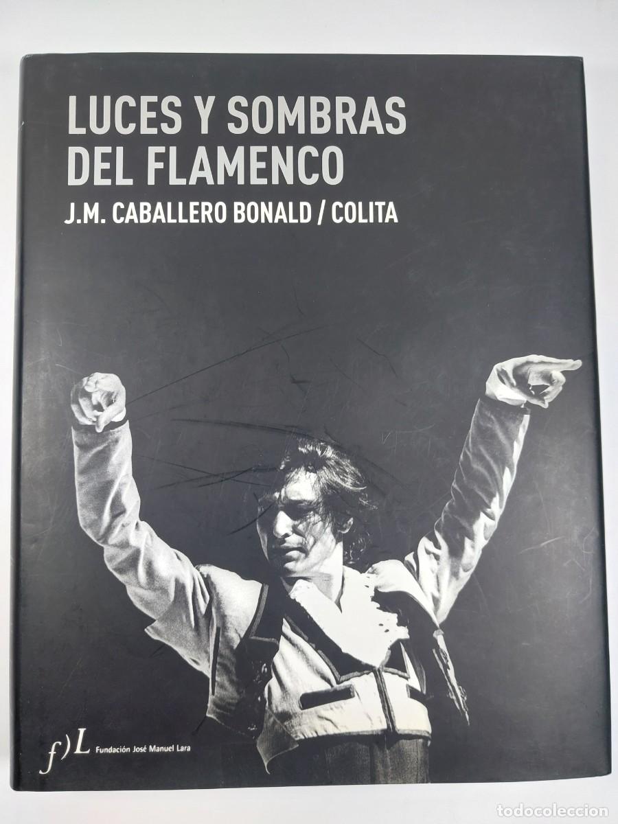 Livros em segunda m&atilde;o: Luces y sombras del flamenco. Dedicatoria aut&oacute;grafa de Colita. - Caballero Bonald
