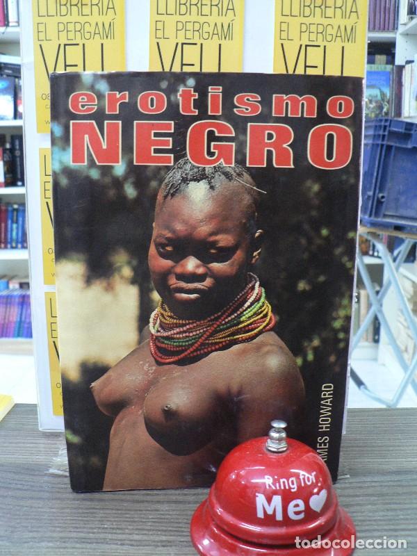 Libros de segunda mano: Erotismo Negro - Howard, James - Mundilibro - 1976 - 2&ordf; Edici&oacute;n