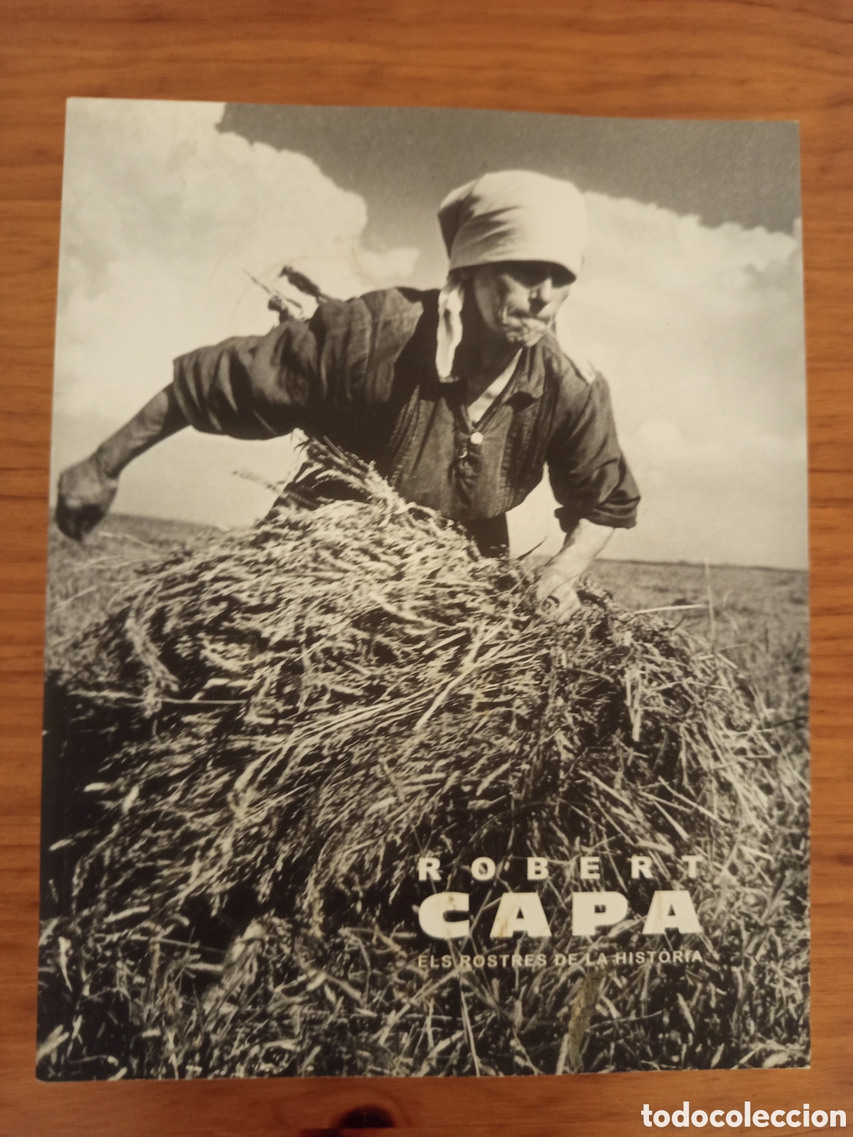 Second hand books: ROBERT CAPA. ELS ROSTRES DE LA HIST&Ograve;RIA