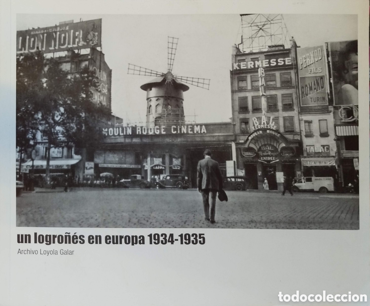 Libros de segunda mano: Un logro&ntilde;&eacute;s en Europa.1934-1935. Archivo loyola Galar. 2008.