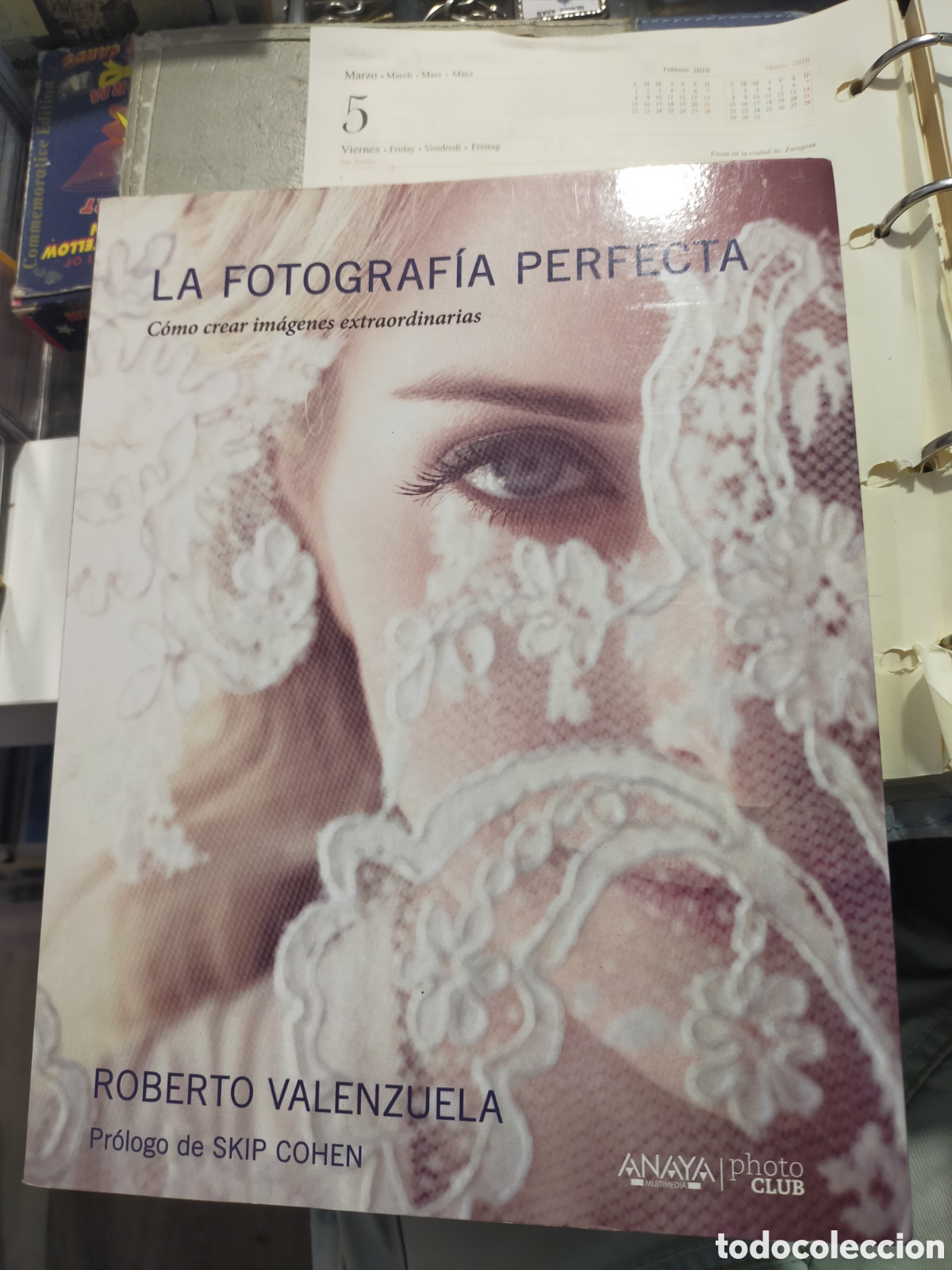 Libros de segunda mano: LA FOTOGRAF&Iacute;A PERFECTA ROBERTO VALENZUELA ANAYA PHOTO CLUB COMO CRAR IM&Aacute;GENES EXTRAORDINARIAS