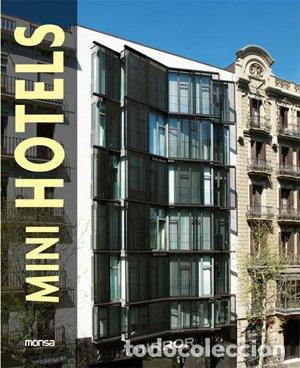 Libros de segunda mano: Mini Hotels - Minguet, Josep Maria - Instituto Monsa de Ediciones