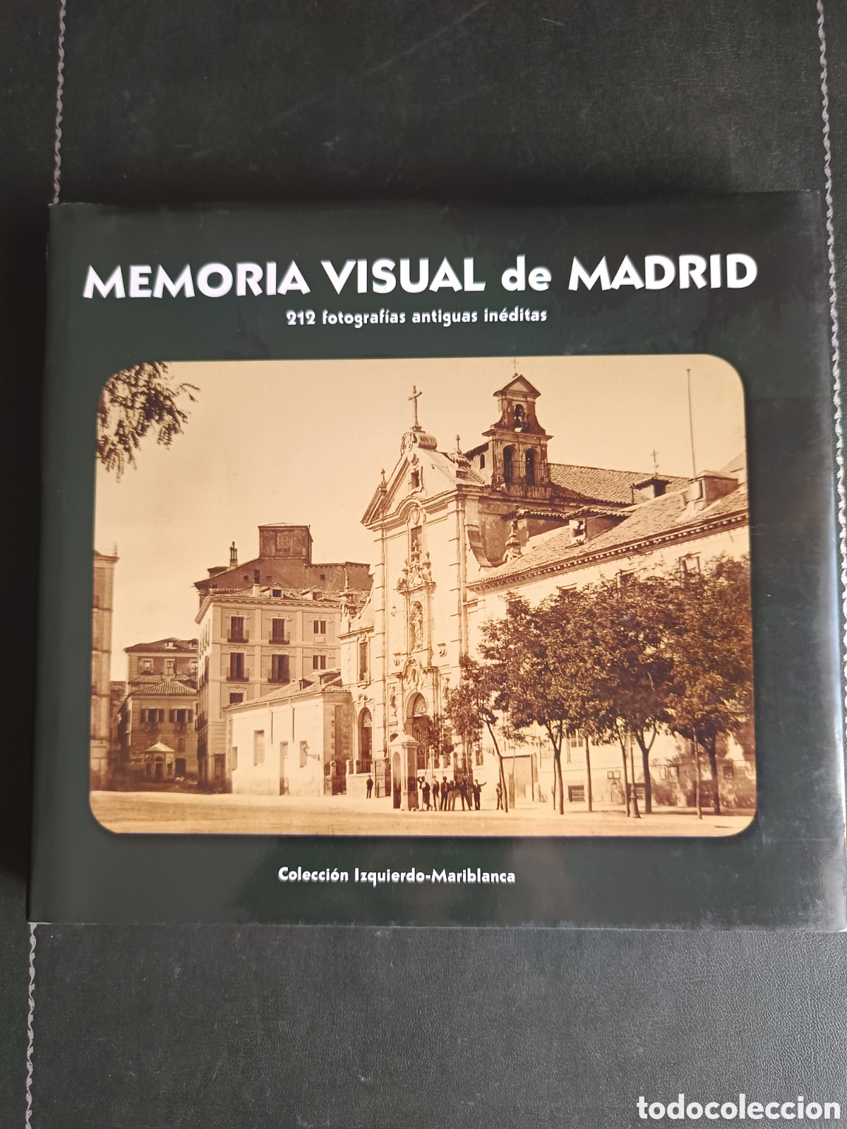 Libros de segunda mano: MEMORIA VISUAL DE MADRID - 212 FOTOGRAF&Iacute;AS ANTIGUAS IN&Eacute;DITAS