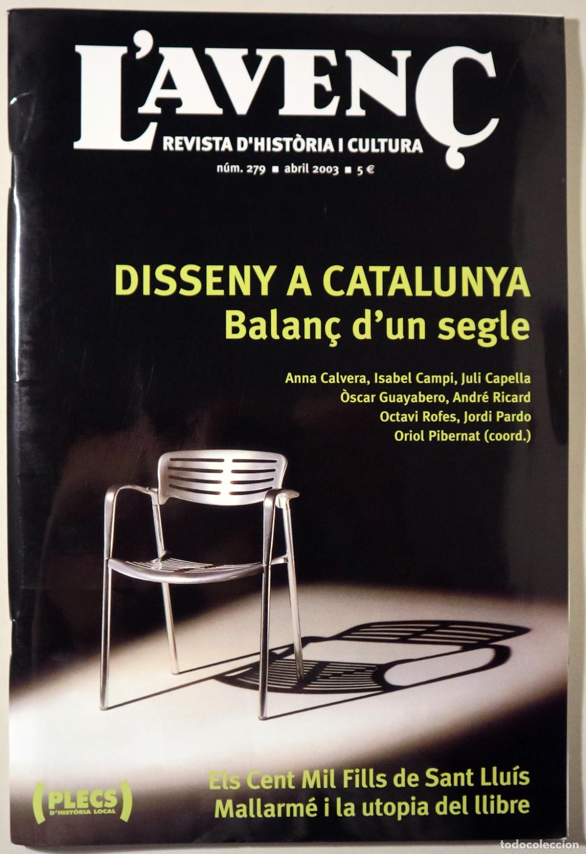 Gebrauchte B&uuml;cher: (Calvera, Anna . Campi, Isabel - Mallarm&eacute; etc) - L'AVEN&Ccedil; N&ordm; 279: Disseny a Catalunya. Balan&ccedil; d'un se