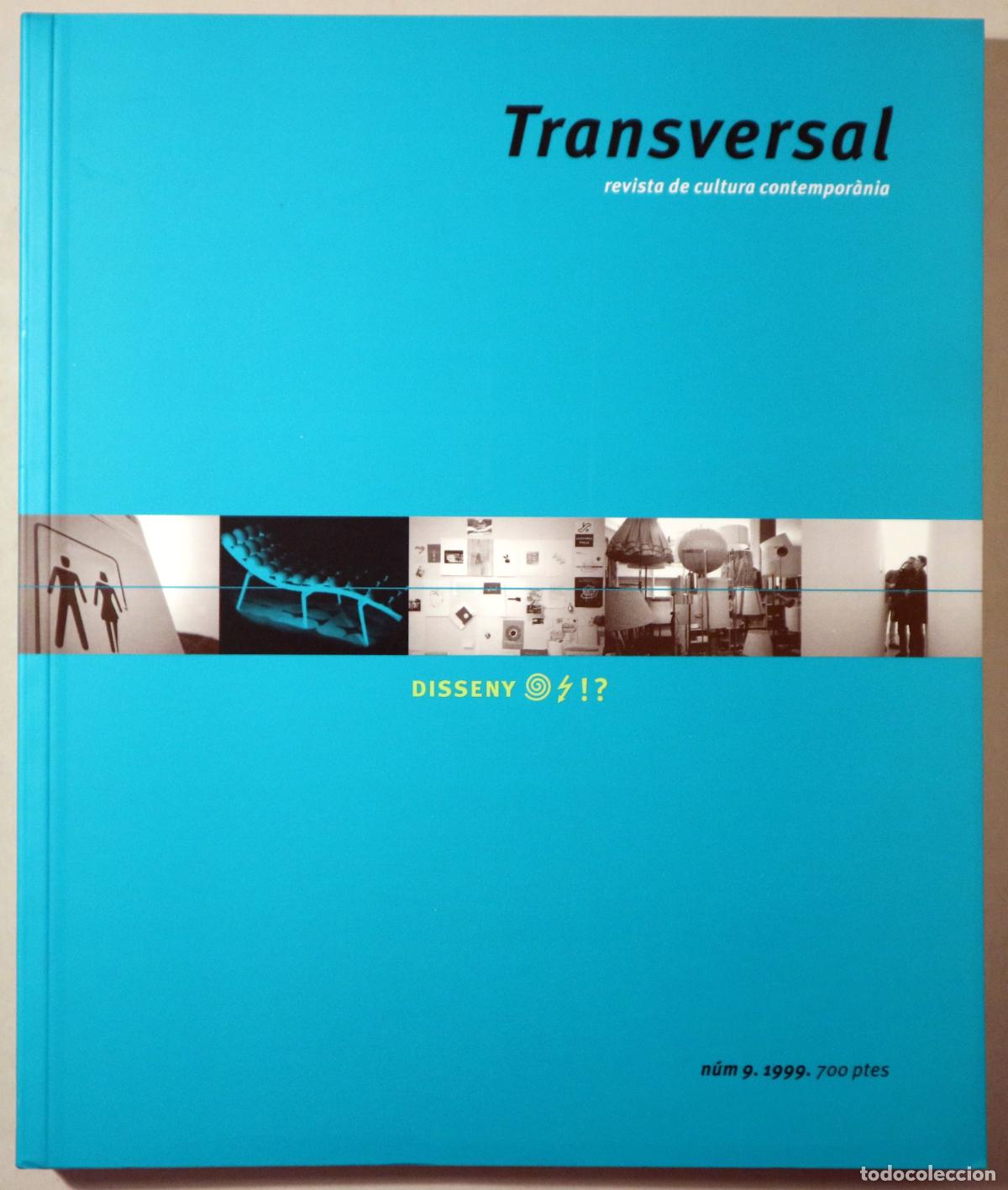 Gebrauchte B&uuml;cher: (Porta, Carles - Guix&eacute;, Mart&iacute; - Bonet, Blai) - TRANSVERSAL N&ordm; 9. Disseny!? - Lleida 1999 - Il&middot;lustra