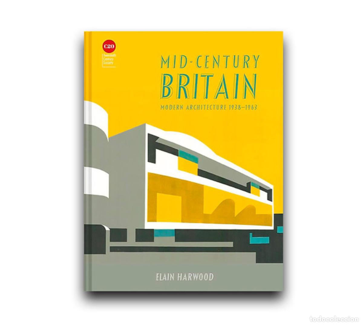 Second hand books: Mid-Century Britain - Elain Harwood