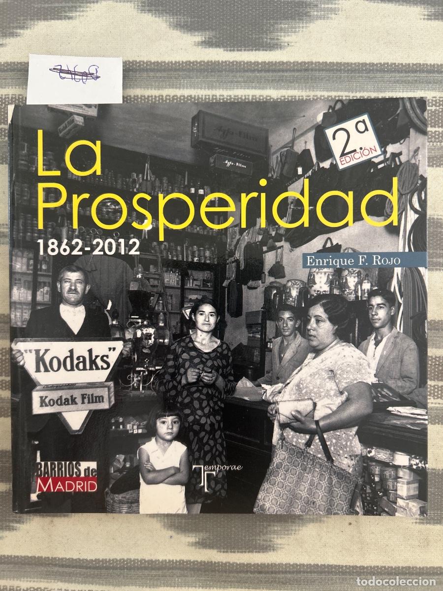 Second hand books: LA PROSPERIDAD 1862 2012, ENRIQUE F ROJO