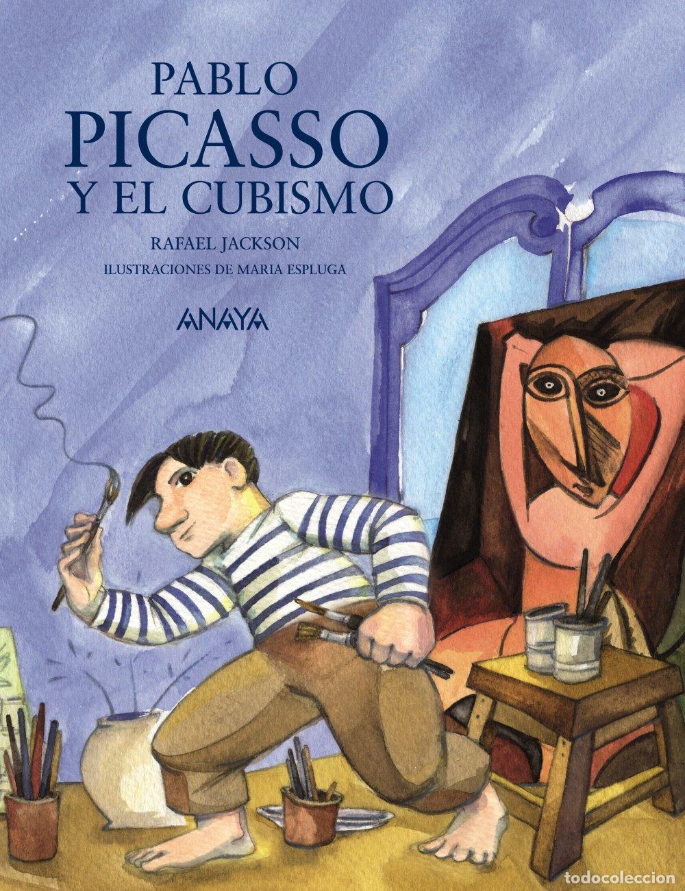 Libros de segunda mano: Pablo Picasso y el Cubismo - Maria Espluga - Anaya Infantil y Juvenil - Literatura Infantil - Mi Pri