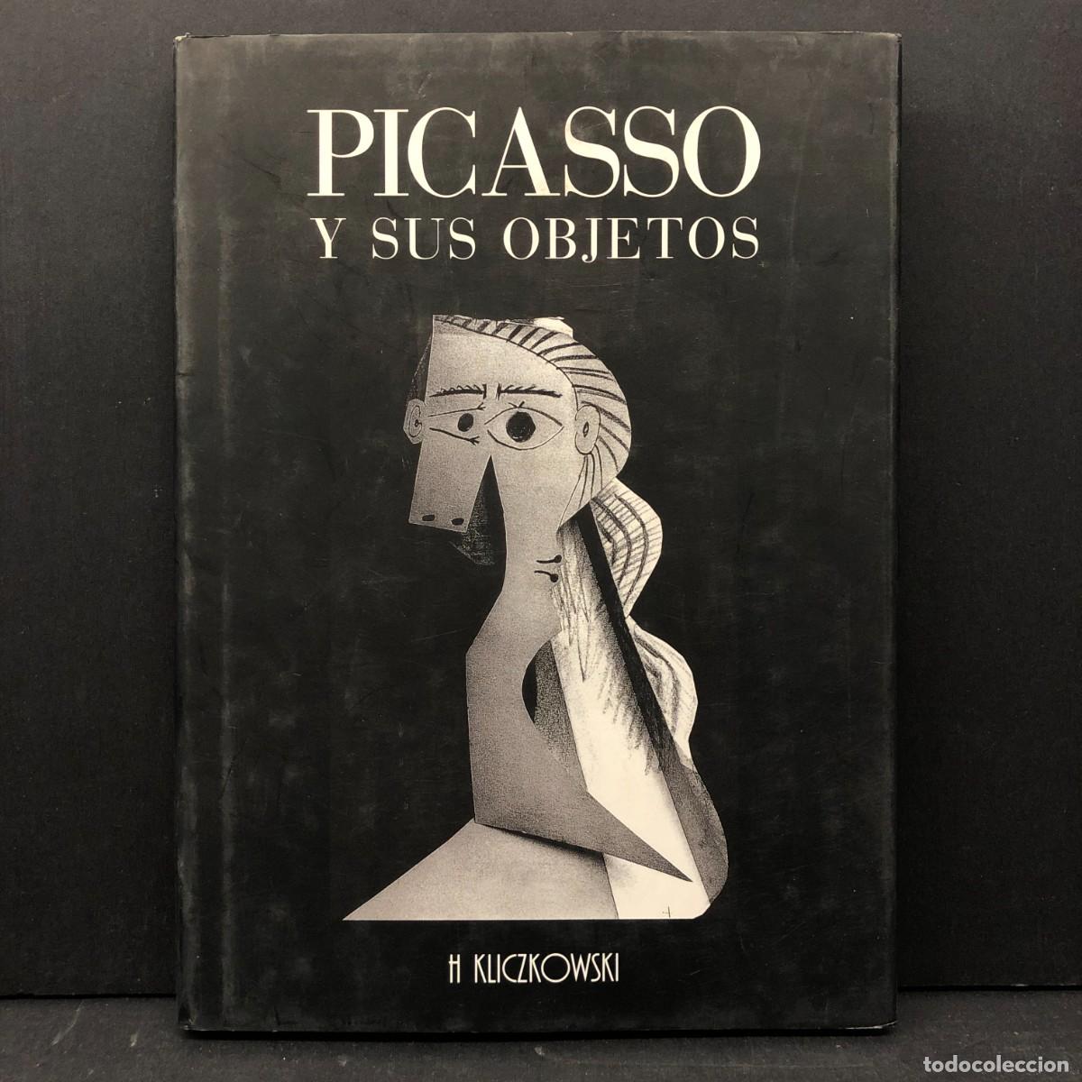 Libros de segunda mano: PICASSO Y SUS OBJETIVOS - H KLICZKOWZKI - EDWARD QUINN - 2002 / 2707