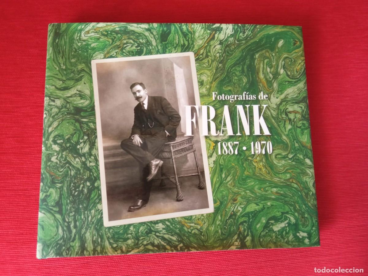 Libros de segunda mano: Fotograf&iacute;as de Frank, 1887-1970