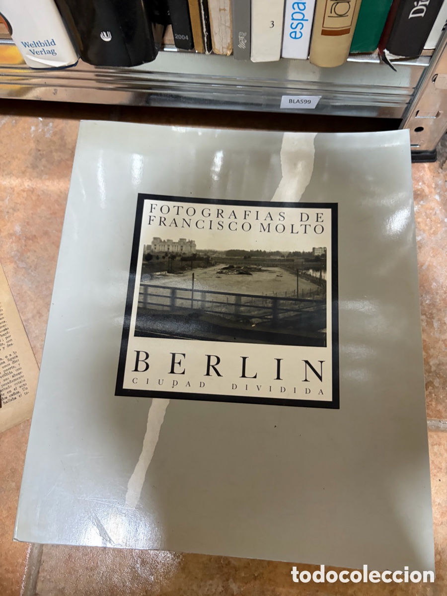 Libros de segunda mano: Blas99 BLAS99 FOTOGRAFIAS DE FRANCISCO MOLTO BERLIN ciudad DIVIDIDA