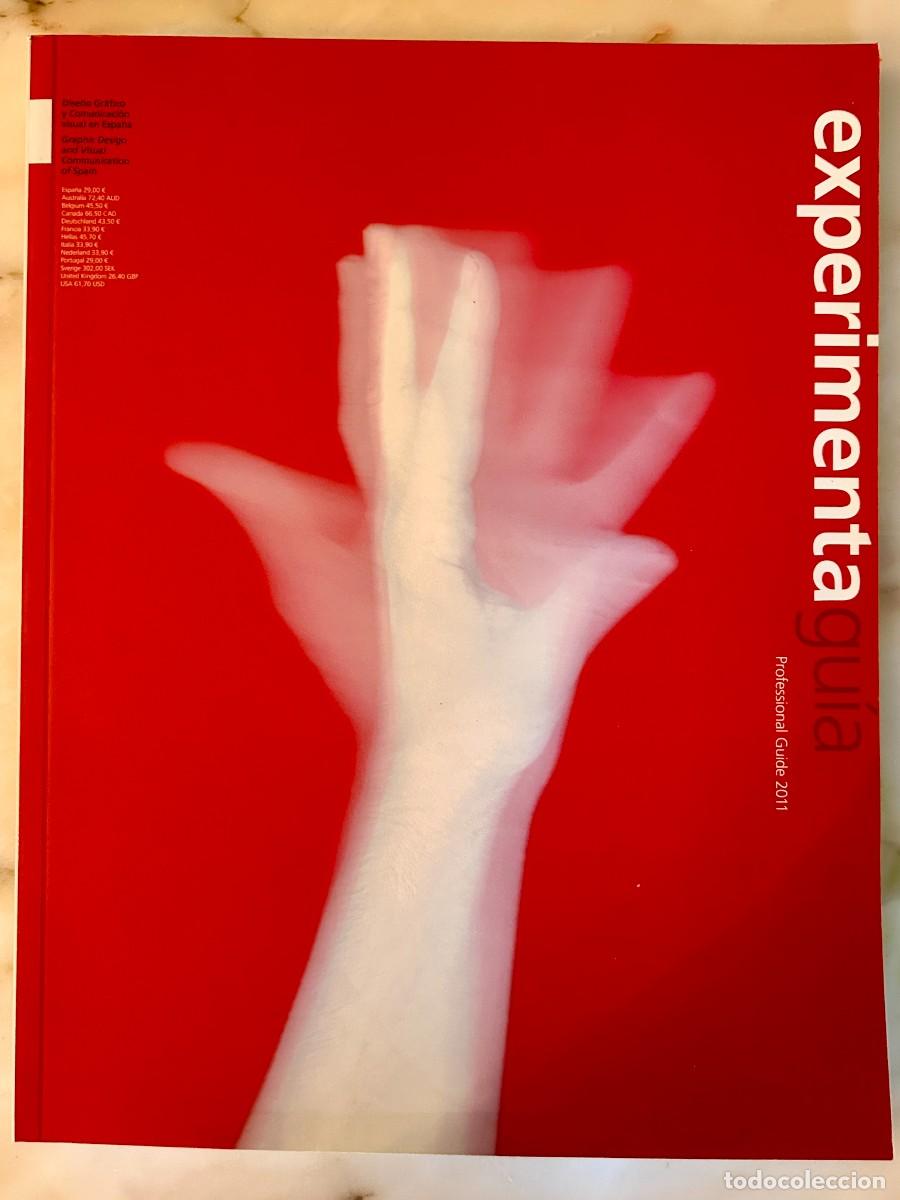 Libros de segunda mano: EXPERIMENTA GU&Iacute;A PROFESIONAL 2011 - DISE&Ntilde;O GR&Aacute;FICO Y COMUNICACI&Oacute;N VISUAL EN ESPA&Ntilde;A