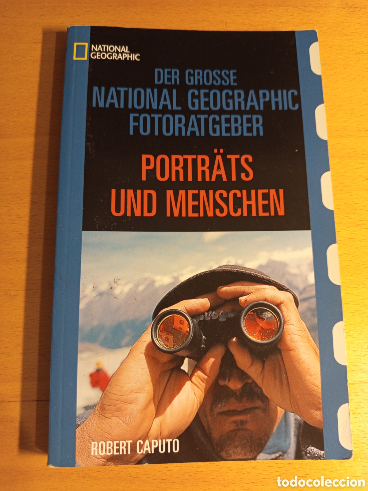 Libros de segunda mano: DER GROSSE NATIONAL GEOGRAPHIC FOTORATGEBER. PORTRATS UND MENSCHEN