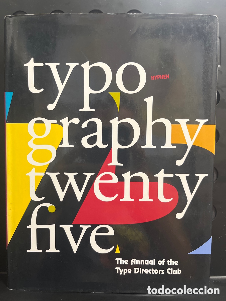 Libros de segunda mano: TYPOGRAPHY TWENTY FIVE 25 : THE ANNUAL OF THE TYPE DIRECTORS CLUB ( 2004 )