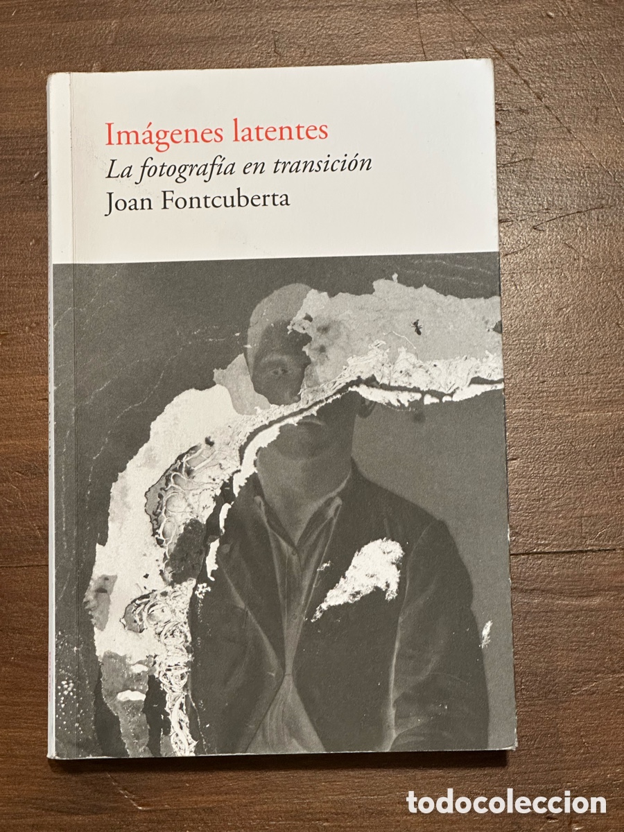 Libros de segunda mano: Im&aacute;genes latentes La fotograf&iacute;a en transici&oacute;n Joan Fontcuberta