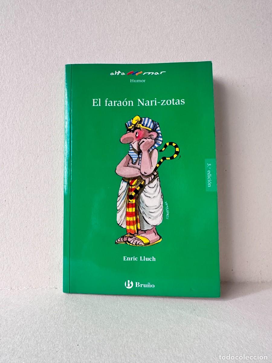 Libros de segunda mano: El fara&oacute;n Nari-zotas (Enric Lluch)