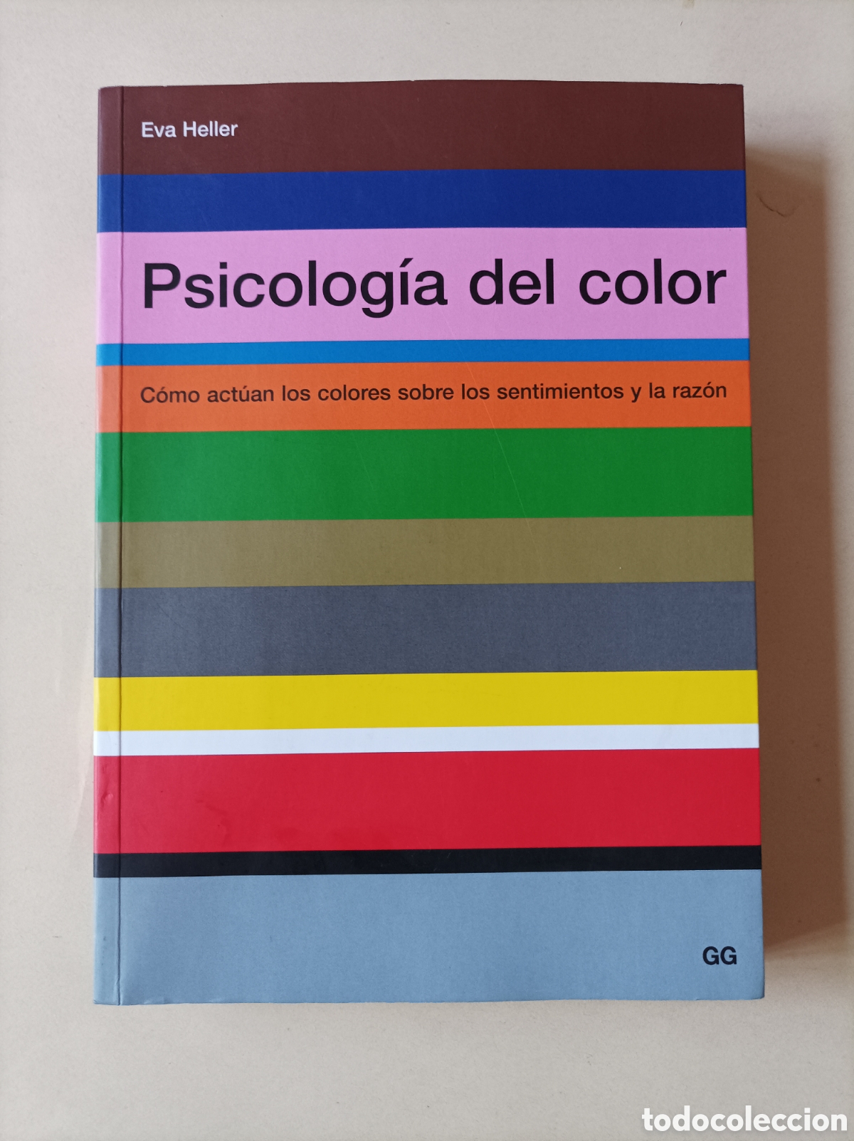 Libros de segunda mano: Psicologia del Color, Como act&uacute;an los colores sobre sentimientos y raz&oacute;n / Eva Heller