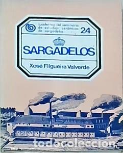 Libros de segunda mano: Sargadelos - Jose Filgueira Valverde - Edici&oacute;s Do Castro - Cuadernos del Seminario de Estudios, 24