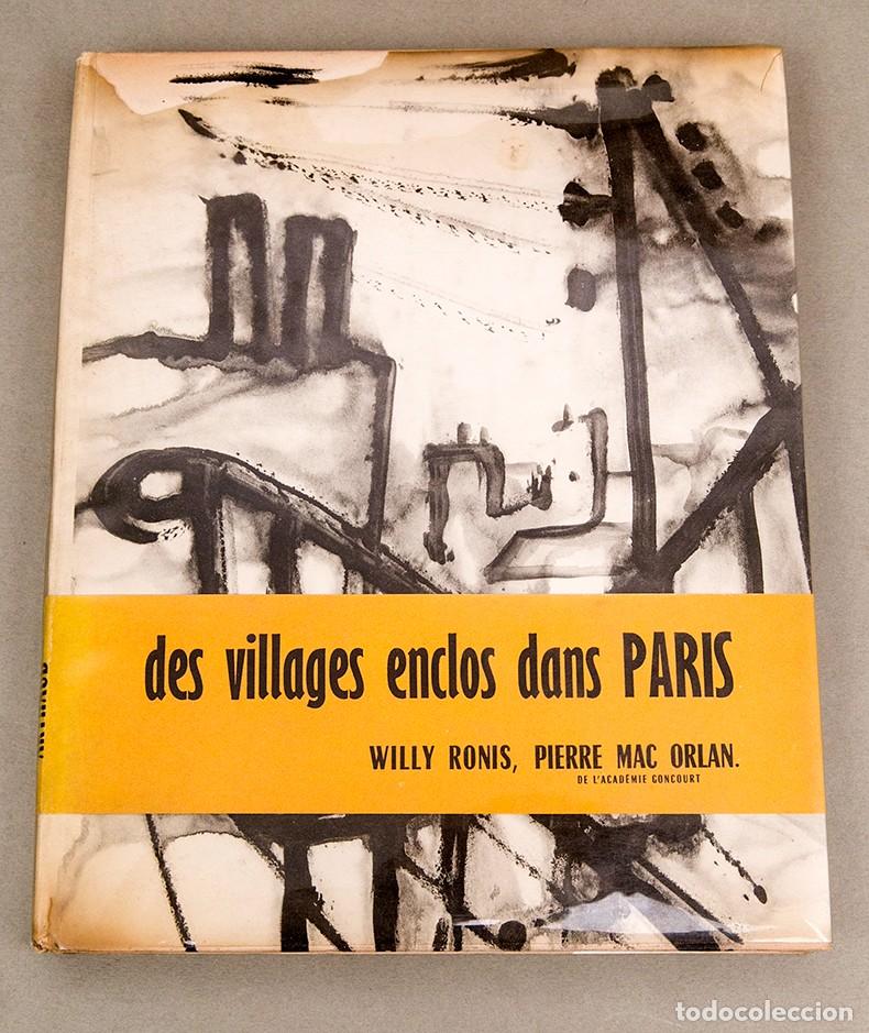 Libros de segunda mano: Des villages enclos dans Paris - Willy Ronis - Pierre Mac Orlan - 1954 - FOTOLIBRO