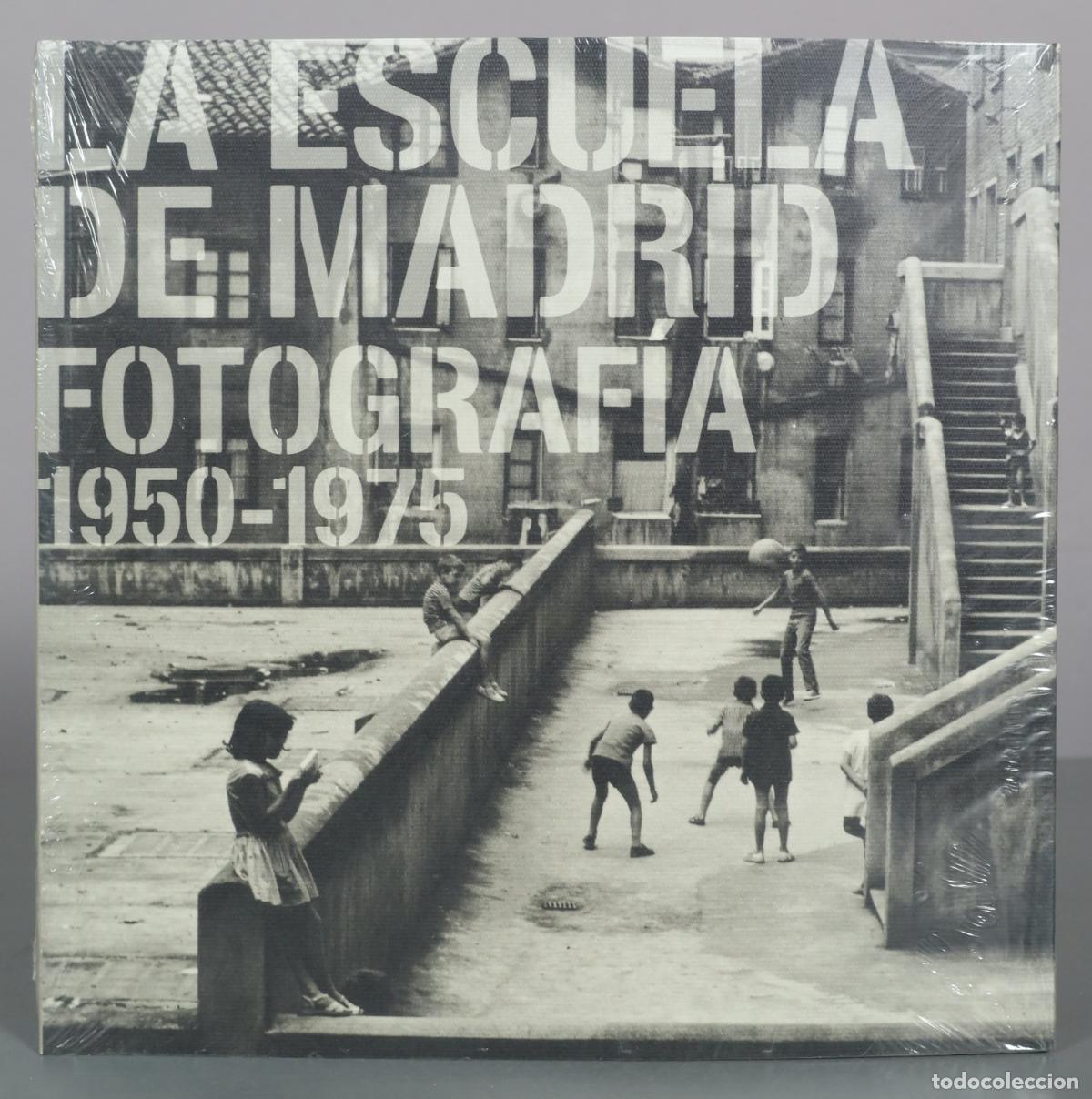 Libros de segunda mano: La Escuela de Madrid Fotograf&iacute;a - 1950-1975 . PRECINTADO