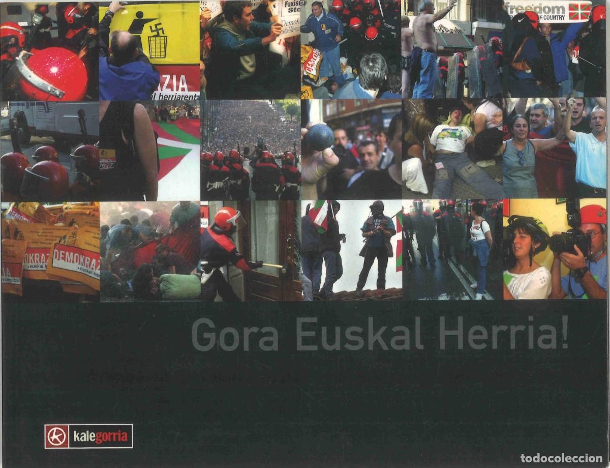 Libri di seconda mano: Gora Euskal Herria. Kalegorria. 2002