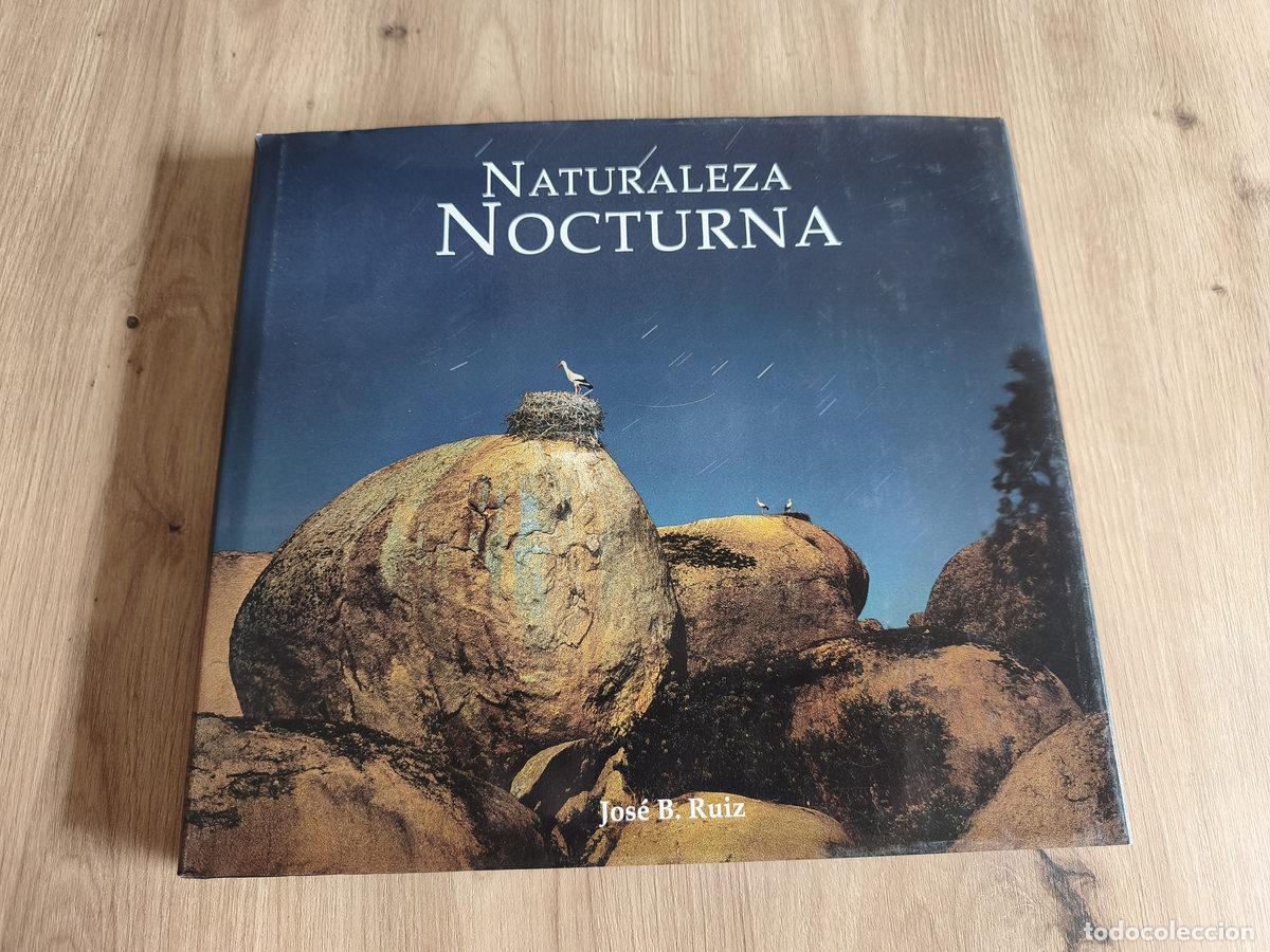 Libros de segunda mano: Naturaleza nocturna Jos&eacute; B. Ruiz