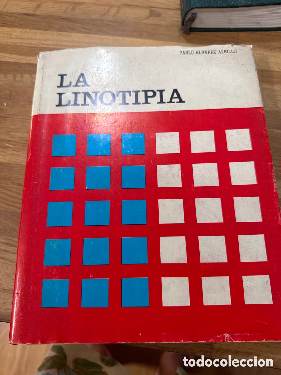 Libros de segunda mano: La Linotipia - Pablo &Aacute;lvarez Albillo (DEDICATORIA
