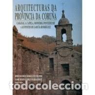 Libros de segunda mano: Arquitecturas da Provincia da Coru&ntilde;a IX - Xos&eacute; Fern&aacute;ndez Fern&aacute;ndez - Diputaci&oacute;n Provincial de A Coru