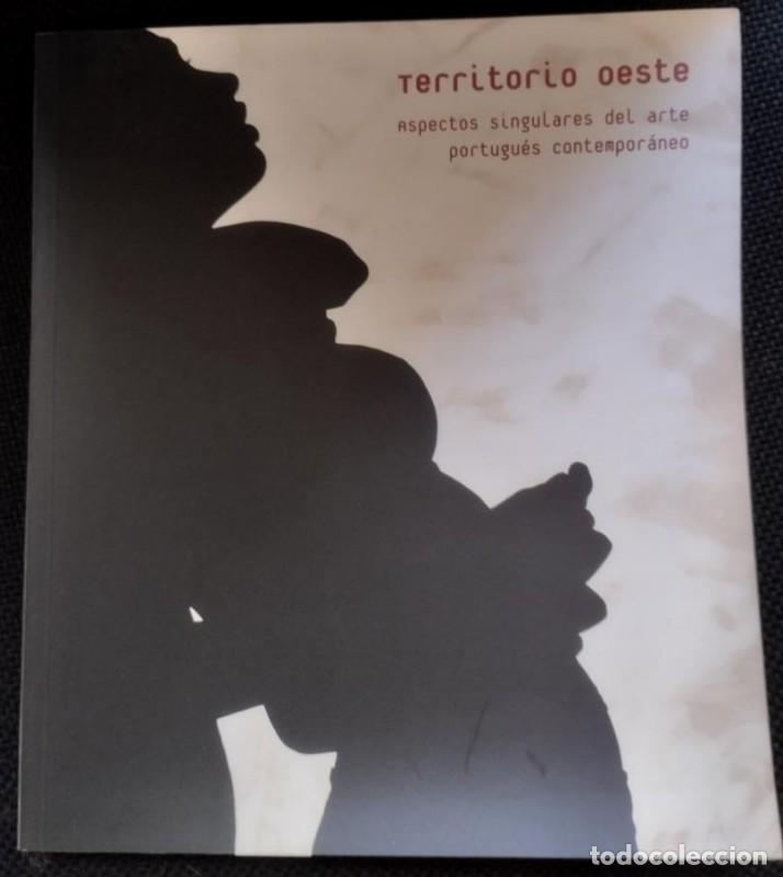 Libros de segunda mano: Territorio Oeste: Aspectos singulares del arte portugu&eacute;s contempor&aacute;neo - Varios - MACUF - 2006