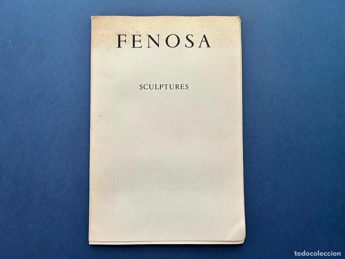 Libros de segunda mano: Apel&middot;les Fenosa &ndash; Cat&aacute;logo Sculptures , Par&iacute;s &ndash; El Vendrell &ndash; Fotograf&iacute;as