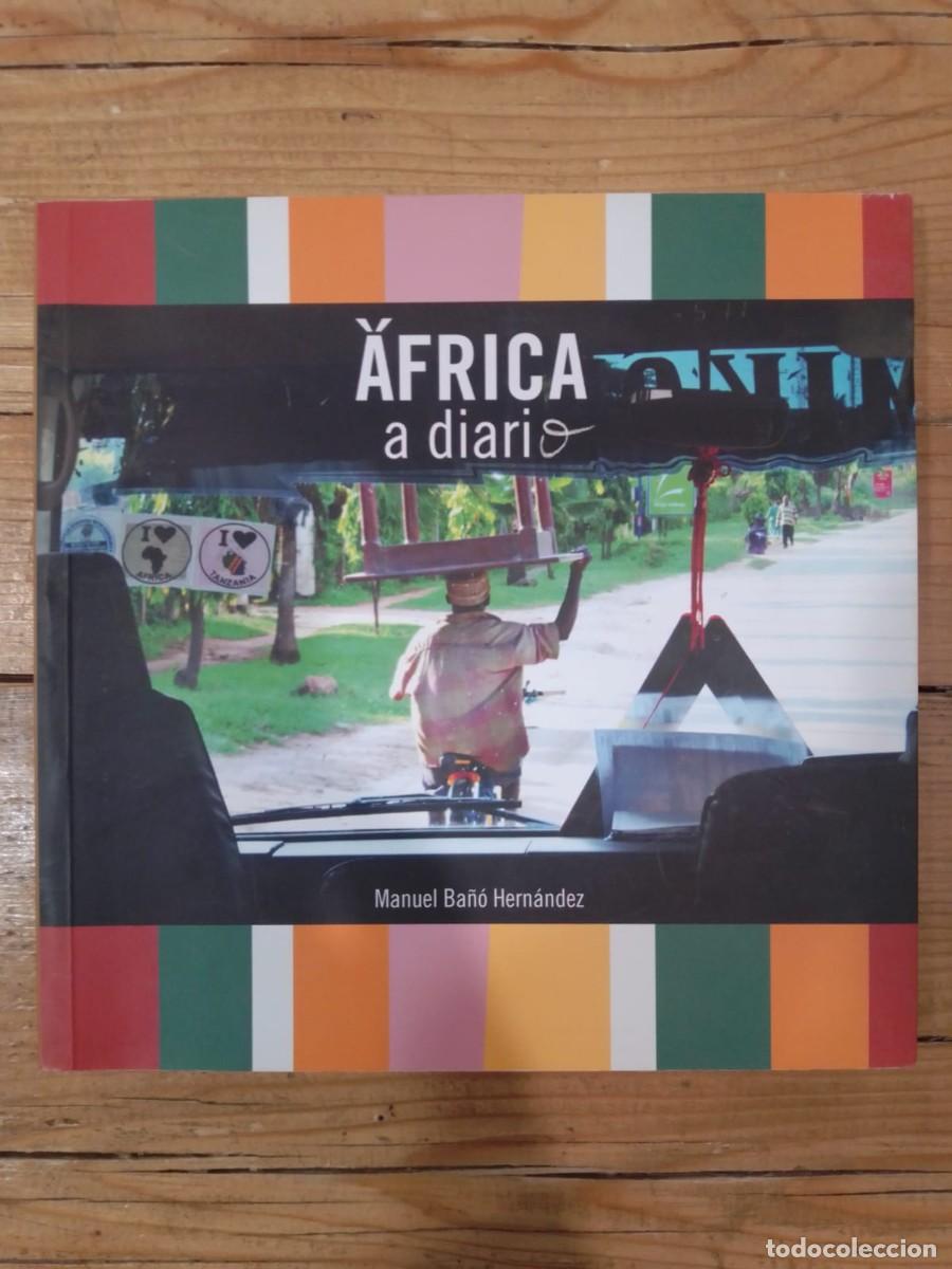 Gebrauchte B&uuml;cher: &Aacute;frica a diario, de Manuel Ba&ntilde;&oacute; Hern&aacute;ndez