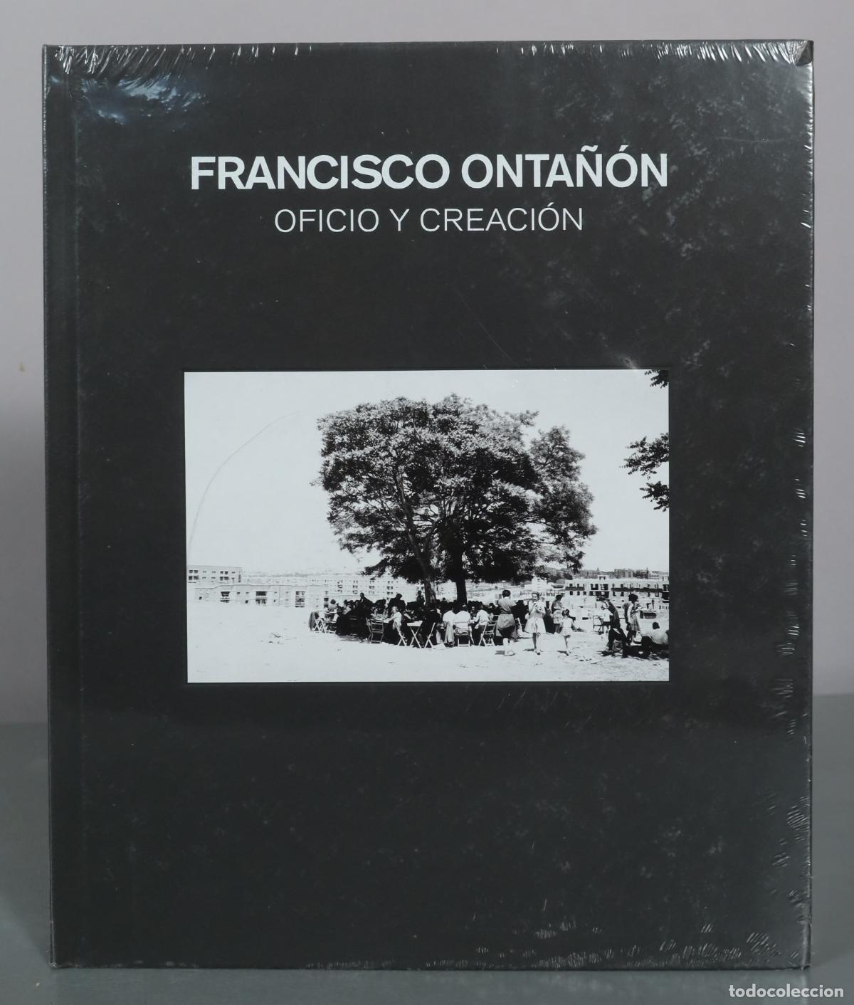 Libros de segunda mano: Francisco Onta&ntilde;&oacute;n - Oficio y Creaci&oacute;n - Comunidad de Madrid PRECINTADO