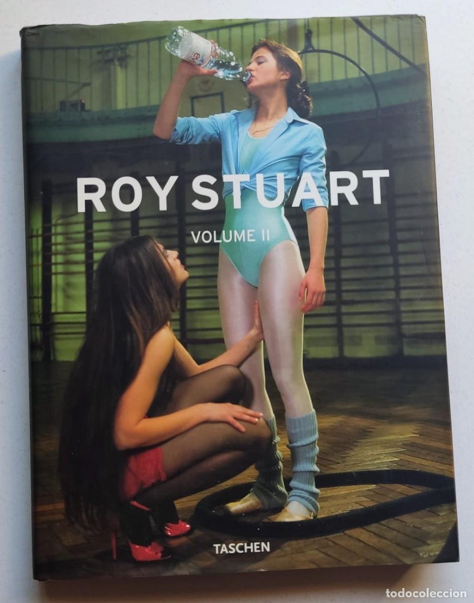 Libros de segunda mano: ROY STUART Volume II - TASCHEN 25 Aniversario - Tapa dura con sobrecubierta - Texto en ESPA&Ntilde;OL