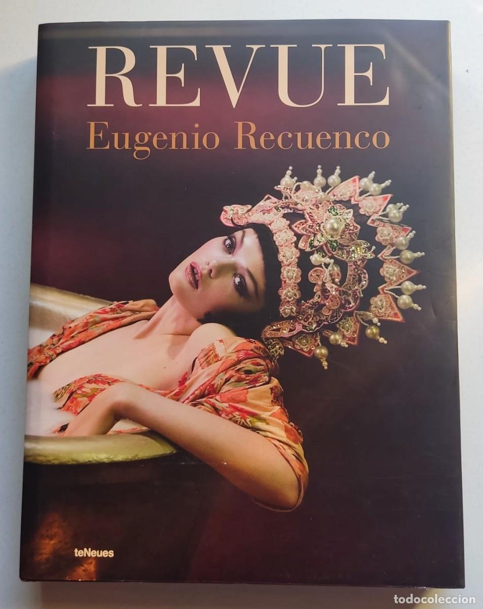 Libros de segunda mano: REVUE - EUGENIO RECUENCO - teNeues 2013 - Su PRIMERA monograf&iacute;a - Gran formato 27x36 - Agotado