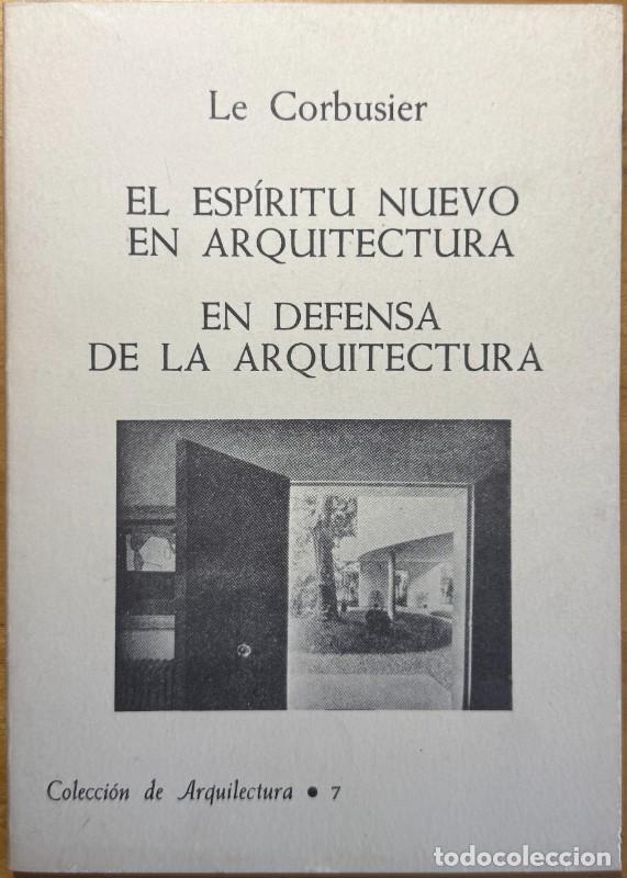 Libros de segunda mano: El esp&iacute;ritu nuevo en arquitectura. En defensa de la arquitectura - Le Corbusier - Arquilectura, 7
