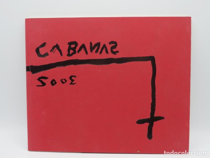 Libros de segunda mano: Libro de Arte &rdquo;Cabanas 2003&rdquo; - Xaime Cabanas - Jaime Francisco Lorenzo Cabanas - Galer&iacute;a Ana Vilasec