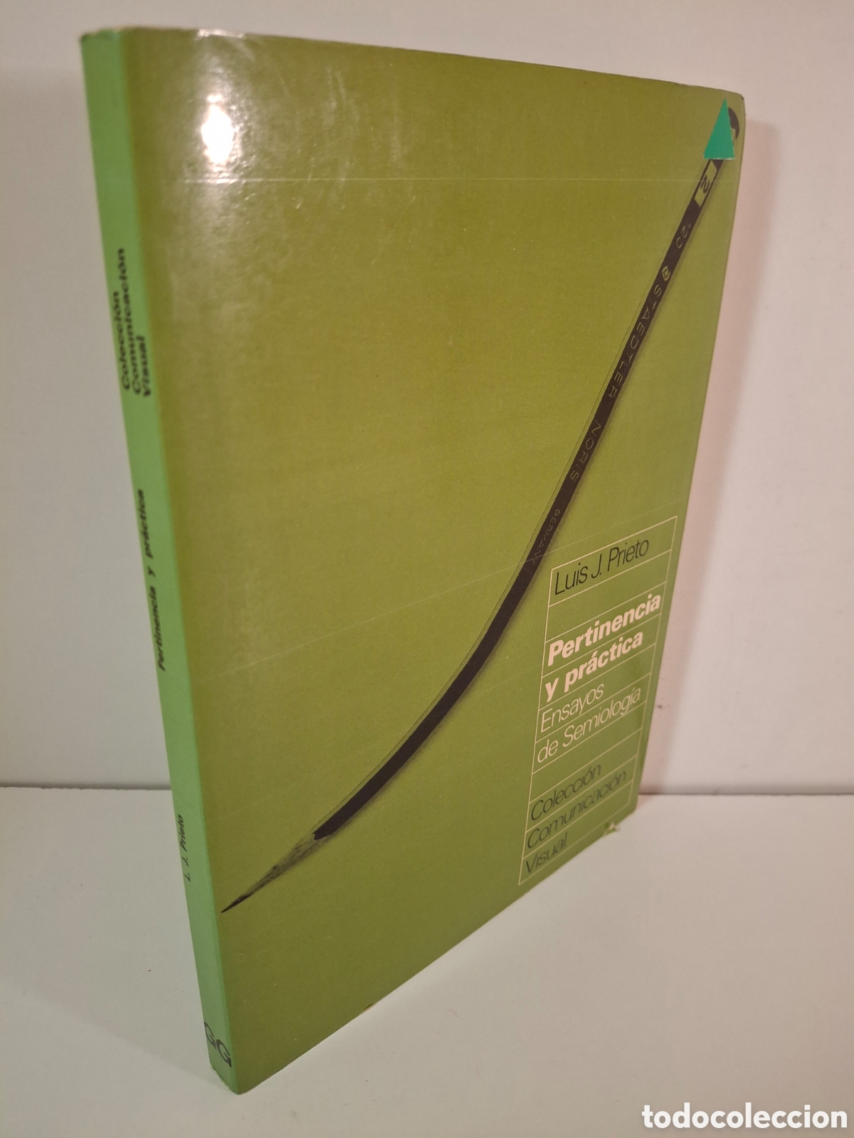 Libros de segunda mano: PERTINENCIA Y PRACTICA, ENSAYOS DE SEMIOLOGIA, LUIS J. PRIETO, GUSTAVO GILI, 1977