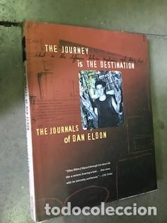 Libros de segunda mano: The Journey is the Destination: The Journals of Dan Eldon/Eldon, Dan y Kathy/Chronicle Books, 1997