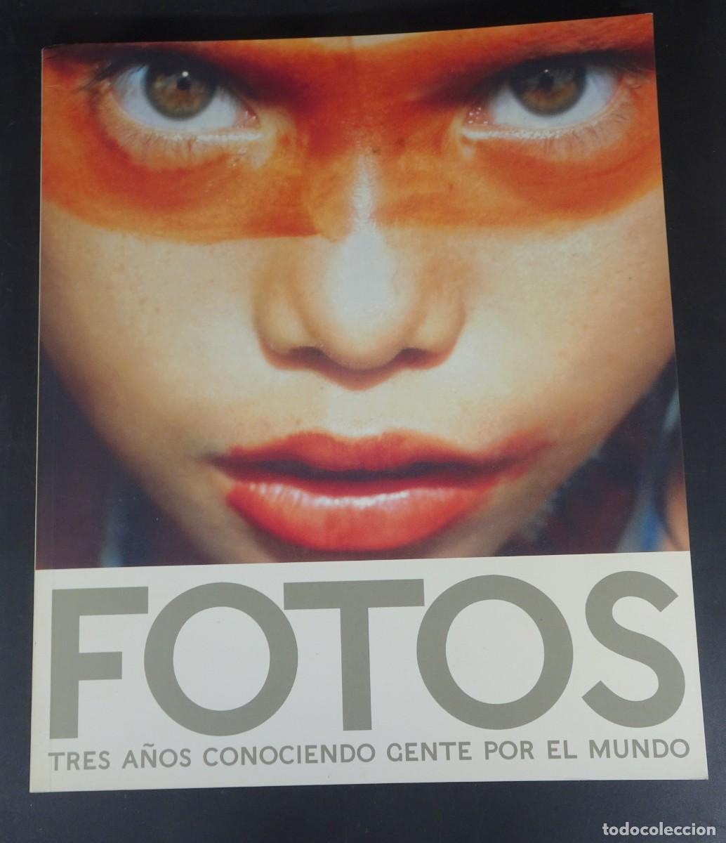 Libros de segunda mano: LIBRO FOTOGRAF&Iacute;A, FOTOS TRES A&Ntilde;OS CONOCIENDO GENTE POR EL MUNDO , VER FOTOS