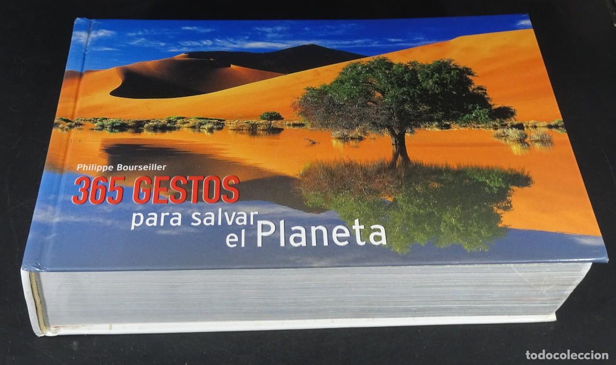 Libros de segunda mano: 365 GESTOS PARA SALVAR EL PLANETA , PHILIPPE BOURSEILLER, ED LUNWERG, VER FOTOS