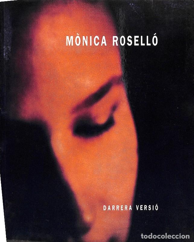 Libros de segunda mano: M&ograve;nica Rosell&oacute;: Darrera Versi&oacute; - M&ograve;nica Rosell&oacute; - Diputaci&oacute; de Tarragona / Museu d'Art Modern -
