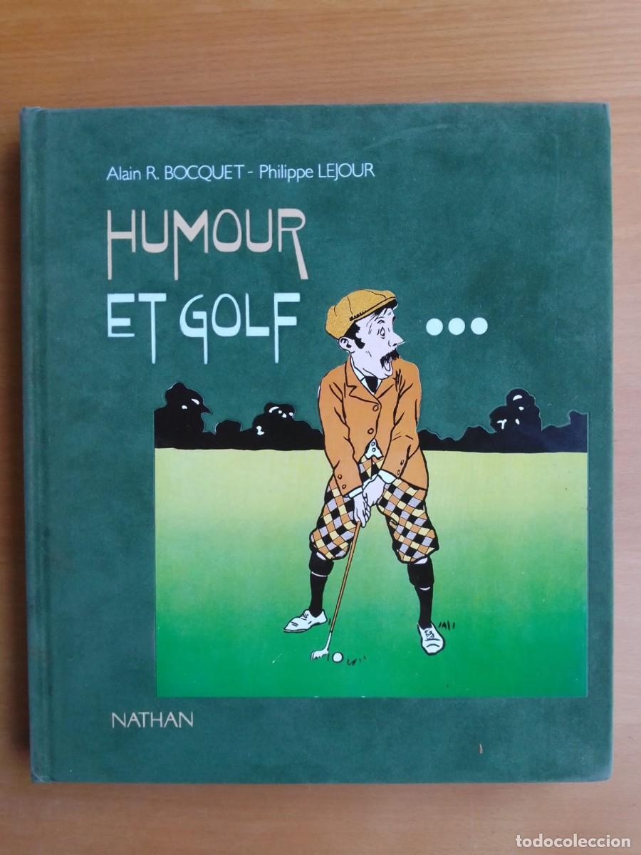 Libros de segunda mano: Humour et Golf, de Alain R. Bocquet y Philippe Lejour