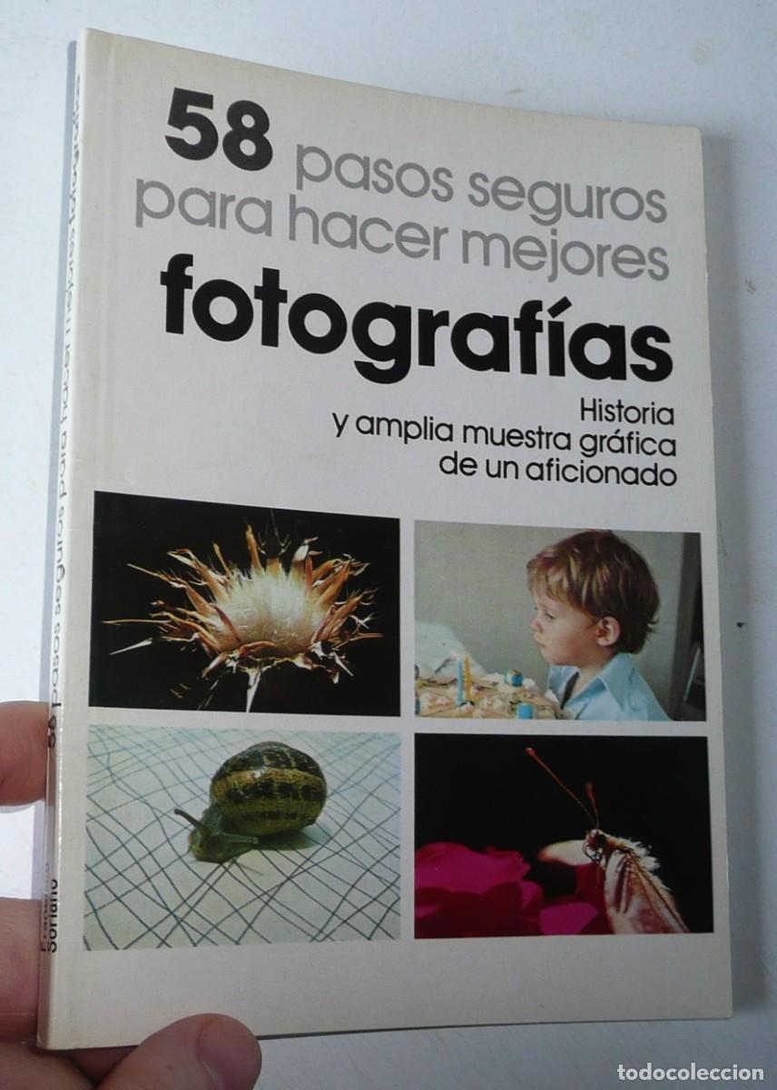 Livres d'occasion: 58 pasos seguros para hacer mejores fotograf&iacute;as - Francisco Soriano Bautista (S.A.P.E., 1978)