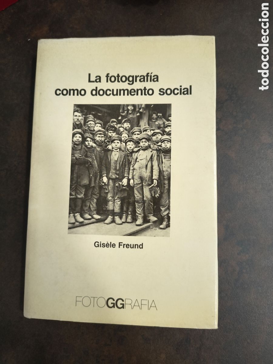 Libros de segunda mano: LA FOTOGRAFIA COMO DOCUMENTO SOCIAL DE GISELE FREUD (GUSTAVO GILI)