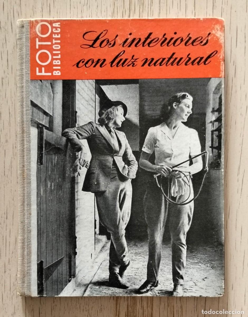 Libros de segunda mano: LOS INTERIORES CON LUZ NATURAL - 1948-2&ordf;Ed. - HUGO VAN WADENOYEN - ED. OMEGA, Barcelona.